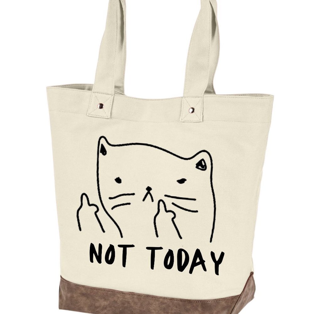 Not today quality canvas tote bag by Authentic pigment